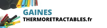 Gaines thermorétractables